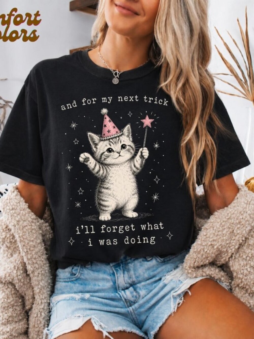 And for My Next Trick I’ll Forget What I Was Doing Shirt